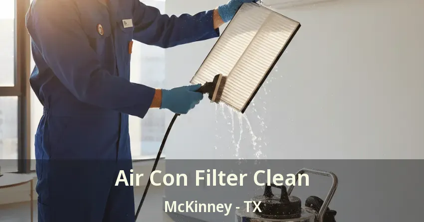Air Con Filter Clean McKinney - TX