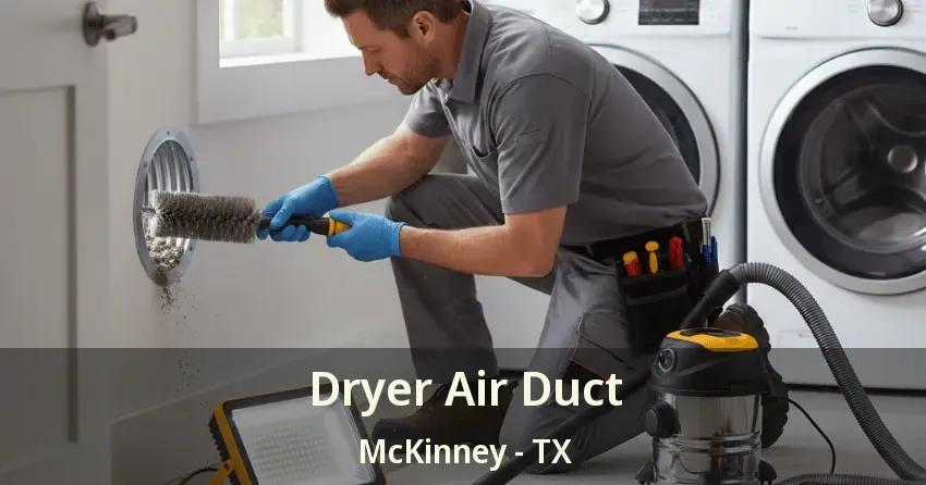 Dryer Air Duct McKinney - TX