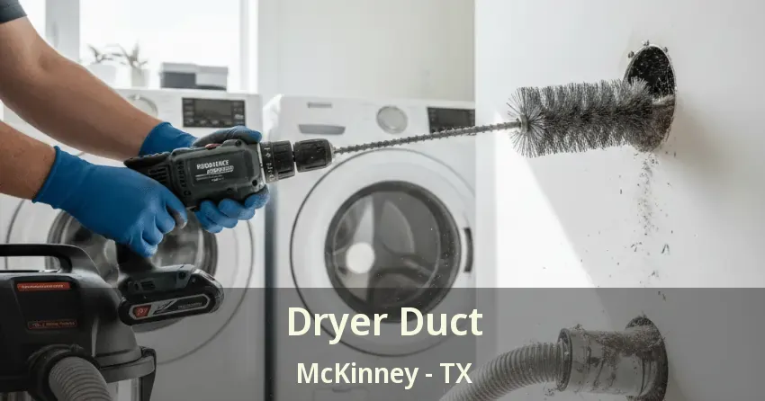 Dryer Duct McKinney - TX