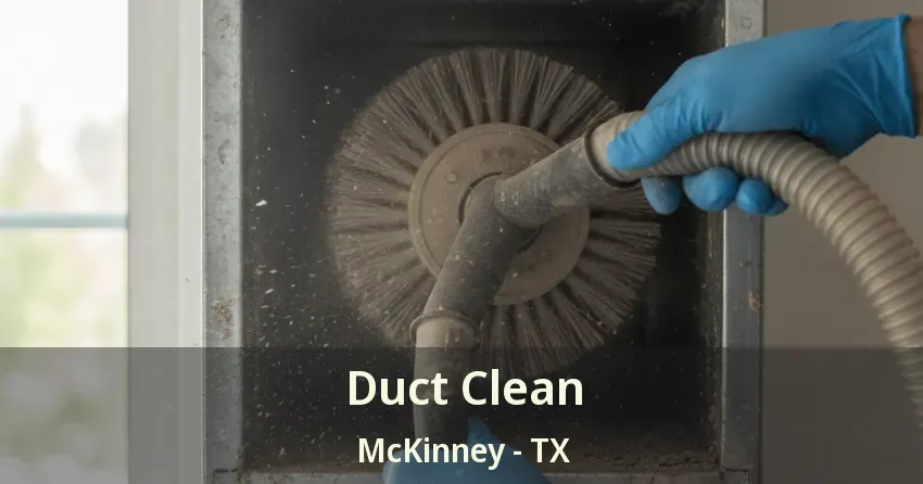 Duct Clean McKinney - TX